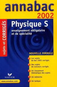 Physique, S : annabac 2002