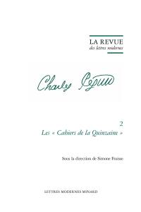 Charles Péguy. Vol. 2. Les Cahiers de la quinzaine
