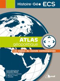 Atlas géopolitique : les enjeux du monde contemporain