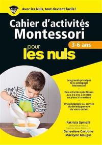 Cahier d'activités Montessori pour les nuls : 3-6 ans
