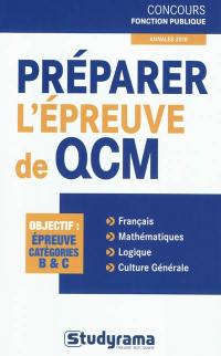Préparer l'épreuve de QCM : objectif, épreuve catégories B & C