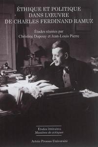 Ethique et politique dans l'oeuvre de Charles Ferdinand Ramuz : actes du colloque d'octobre 2014 à l'Université François Rabelais de Tours