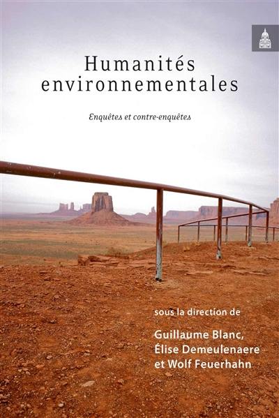 Humanités environnementales : enquêtes et contre-enquêtes