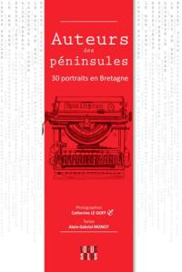 Auteurs des péninsules : 30 portraits en Bretagne