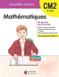 Mathématiques CM2, 10-11 ans : 60 séances de 20 minutes