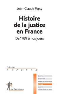 Histoire de la justice en France : de 1789 à nos jours