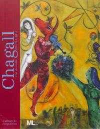 Chagall, une vie entre guerre et paix : l'album de l'exposition