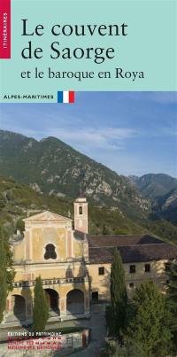 Le couvent de Saorge et le baroque en Roya : Alpes-Maritimes