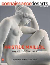 Aristide Maillol : la quête de l'harmonie : l'exposition du Musée d'Orsay
