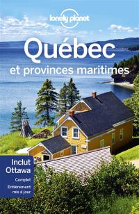 Québec : et provinces maritimes