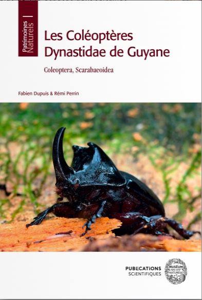 Les coléoptères dynastidae de Guyane : coleoptera, scarabaeoidea