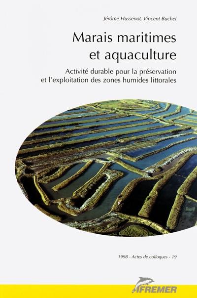 Marais maritimes et aquaculture : activité durable pour la préservation et l'exploitation des zones humides littorales