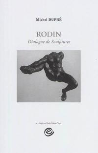 Rodin : dialogue de sculptures