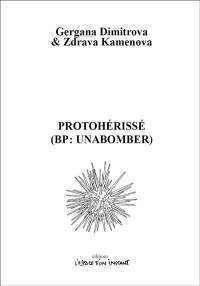 Protohérissé (BP : Unabomber)