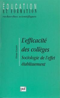 L'efficacité des collèges : sociologie de l'effet établissement