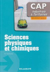 Sciences physiques et chimiques, CAP industriels & tertiaires : groupements A, B & C