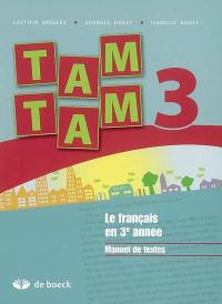 Tam tam 3 : le français en 3e année : manuel de textes