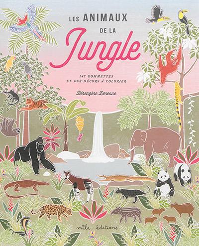 Les animaux de la jungle : 147 gommettes et des décors à colorier