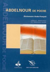 Abdelnour de poche : dictionnaire arabe-français