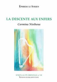 La descente aux enfers : Carmina Nisibena
