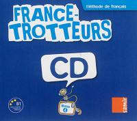 France-trotteurs : méthode de français, niveau 4, B1 : CD