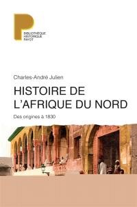 Histoire de l'Afrique du Nord : des origines à 1830