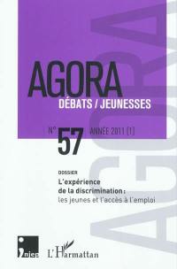 Agora débats jeunesse, n° 57. L'expérience de la discrimination : les jeunes et l'accès à l'emploi