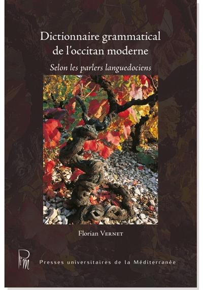 Dictionnaire grammatical de l'occitan moderne : selon les parlers languedociens