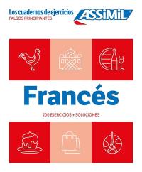 Francés : falsos principiantes : 200 ejercicios + soluciones