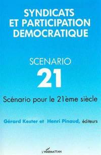 Syndicats et participation démocratique : scénario pour le 21e siècle