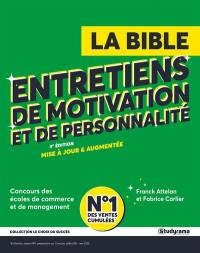 La bible entretiens de motivation et de personnalité : concours des écoles de commerce et de management