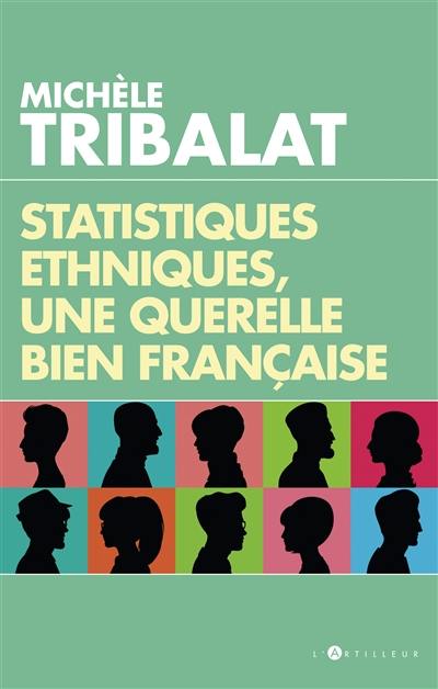 Statistiques ethniques, une querelle bien française