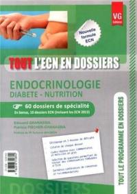 Endocrinologie, diabète, nutrition : 60 dossiers de spécialité : en bonus, 10 dossiers ECN (incluant les ECN 2013)