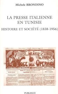 La presse italienne en Tunisie : histoire et société (1868-1956)