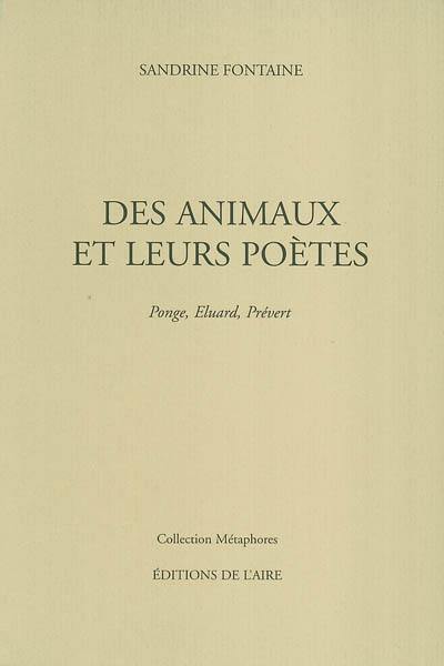 Des animaux et leurs poètes : Ponge, Eluard, Prévert
