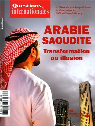 Questions internationales, n° 89. Arabie saoudite : transformation ou illusion