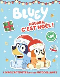 Bluey : Hourra, c'est Noël ! - Activités et stickers : Activités et autocollants