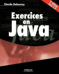 Exercices en Java : Java 5.0