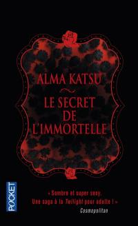 Le secret de l'Immortelle. Vol. 1
