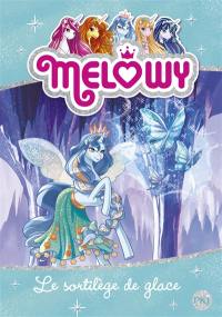 Melowy. Vol. 4. Le sortilège de glace