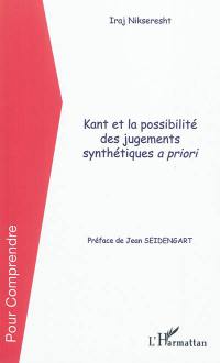 Kant et la possibilité des jugements synthétiques a priori