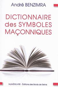 Dictionnaire des symboles maçonniques : loges bleues du REAA