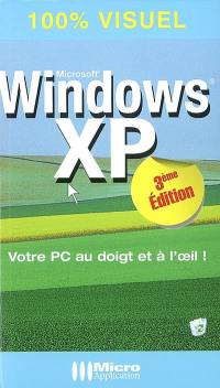 Windows XP : votre PC au doigt et à l'oeil !