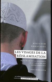 Les visages de la réislamisation : de "l'islam est la solution" à la "la da'wa est notre identité"