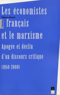 Les économistes français et le marxisme : apogée et déclin d'un discours critique, 1950-2000