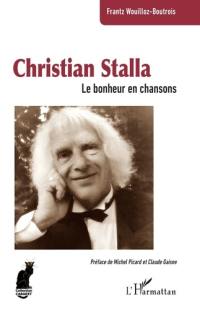 Christian Stalla : le bonheur en chansons
