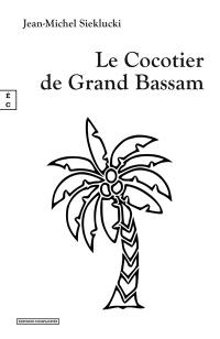 Le cocotier de Grand Bassam