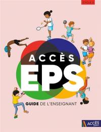Accès EPS cycle 3 : guide de l'enseignant