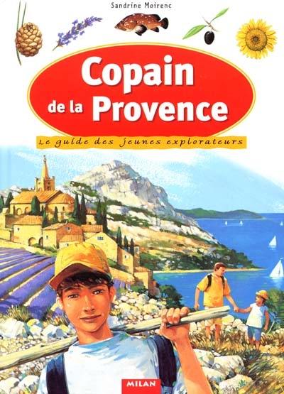Copain de la Provence : le guide des jeunes explorateurs