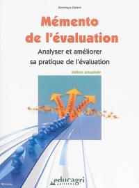 Mémento de l'évaluation : analyser et améliorer sa pratique de l'évaluation